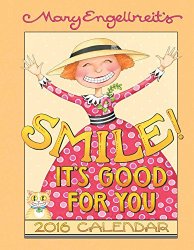 Mary Engelbreit 2016 Weekly Planner Calendar: Smile! It’s Good For  You