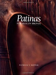 Patinas for Silicon Bronze