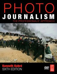 Photojournalism: The Professionals’ Approach