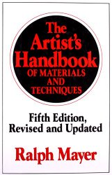 The Artist’s Handbook of Materials and Techniques: Fifth Edition, Revised and Updated (Reference)