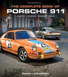 The Complete Book of Porsche 911: Every Model since 1964