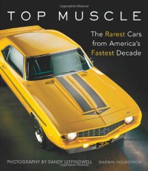 Top Muscle: The Rarest Cars from America’s Fastest Decade