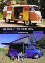 VW Camper – The Inside Story: A Guide to VW Camping Conversions and Interiors 1951-2012 – Second Edition