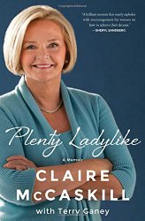 Plenty Ladylike: A Memoir