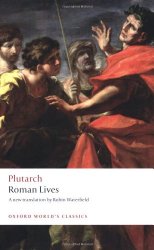 Roman Lives: A Selection of Eight Roman Lives (Oxford World’s Classics)