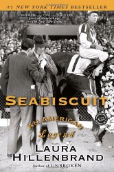 Seabiscuit: An American Legend (Ballantine Reader’s Circle)