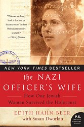 The Nazi Officer’s Wife: How One Jewish Woman Survived the Holocaust