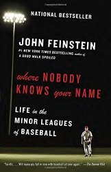 Where Nobody Knows Your Name: Life in the Minor Leagues of Baseball (AnchorSports)