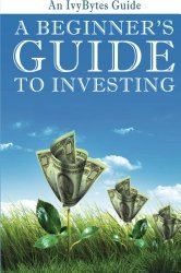 A Beginner’s Guide to Investing: How to Grow Your Money the Smart and Easy Way