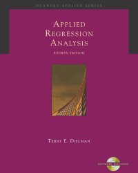 Applied Regression Analysis: A Second Course in Business and Economic Statistics (Book, CD-ROM & InfoTrac)