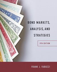 Bond Markets, Analysis, and Strategies (9th Edition)