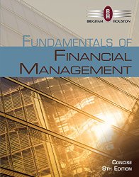 Bundle: Fundamentals of Financial Management, Concise Edition (with Thomson ONE – Business School Edition, 1 term (6 months) Printed Access Card), 8th + Aplia Printed Access Card