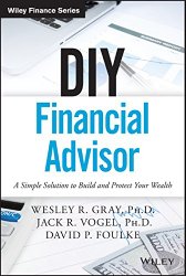 DIY Financial Advisor: A Simple Solution to Build and Protect Your Wealth (Wiley Finance)