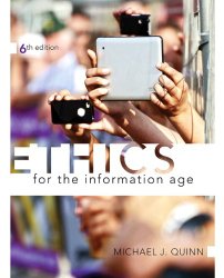 Ethics for the Information Age (6th Edition)