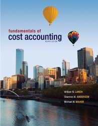 Fundamentals of Cost Accounting, 4th Edition
