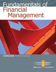 Fundamentals of Financial Management, Concise 7th Edition