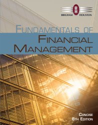 Fundamentals of Financial Management, Concise Edition (with Thomson ONE – Business School Edition, 1 term (6 months) Printed Access Card) (Finance Titles in the Brigham Family)