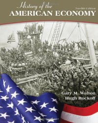 History of the American Economy (Upper Level Economics Titles)