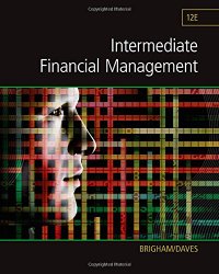 Intermediate Financial Management (Finance Titles in the Brigham Family)