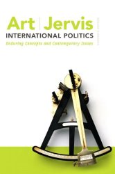International Politics: Enduring Concepts and Contemporary Issues (11th Edition)