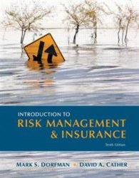 Introduction to Risk Management and Insurance (10th Edition) (Prentice Hall Series in Finance)