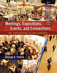 Meetings, Expositions, Events and Conventions: An Introduction to the Industry (4th Edition)