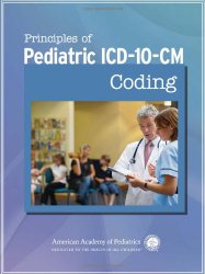 Principles of Pediatric ICD-10-CM Coding