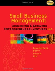 Small Business Management: Launching and Growing Entrepreneurial Ventures