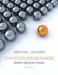 Statistics for Business: Decision Making and Analysis (2nd Edition)