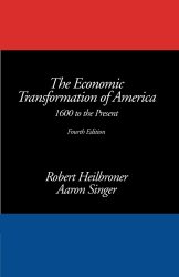The Economic Transformation of America: 1600 to the Present, 4th Edition