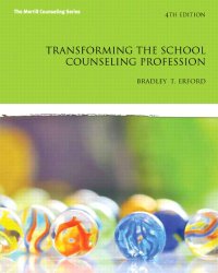 Transforming the School Counseling Profession (4th Edition) (Merrill Counseling)