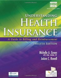 Understanding Health Insurance: A Guide to Billing and Reimbursement (with Cengage EncoderPro.com Demo Printed Access Card)