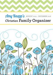 2016 Amy Knapp Christian Family Organizer
