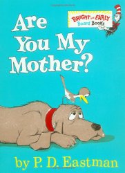 Are You My Mother? (Bright & Early Board Books(TM))