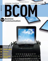 BCOM 7 (with CourseMate, 1 term (6 months) Printed Access Card) (New, Engaging Titles from 4LTR Press)