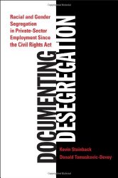 Documenting Desegregation: Racial and Gender Segregation in Private-Sector Employment Since the Civil Rights Act