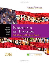 Essentials of Taxation 2016: Individuals and Business Entities (South Western Federal Taxation)