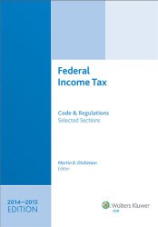 Federal Income Tax: Code and Regulations–Selected Sections (2014-2015)