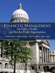 Financial Management for Public, Health, and Not-for-Profit Organizations (4th Edition)