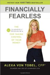 Financially Fearless: The LearnVest Program for Taking Control of Your Money