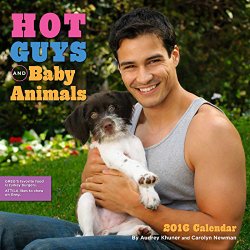 Hot Guys and Baby Animals 2016 Wall Calendar