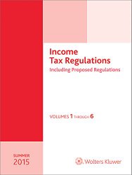 Income Tax Regulations, Summer 2015 Edition (6 volume set)