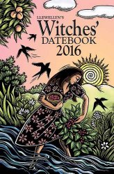 Llewellyn’s 2016 Witches’ Datebook