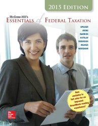 McGraw-Hill’s Essentials of Federal Taxation, 2015 Edition