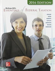 McGraw-Hill’s Essentials of Federal Taxation, 2016 Edition