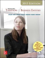 McGraw-Hill’s Taxation of Business Entities, 2015 Edition
