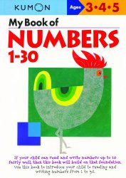 My Book Of Numbers 1-30 (Kumon Workbooks)