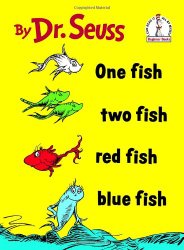 One Fish Two Fish Red Fish Blue Fish (I Can Read It All by Myself)