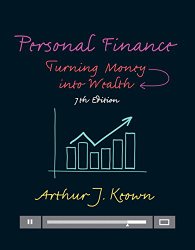 Personal Finance: Turning Money into Wealth (7th Edition) (Prentice Hall Series in Finance)