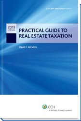 Practical Guide to Real Estate Taxation 2013 – CCH Tax Spotlight Series